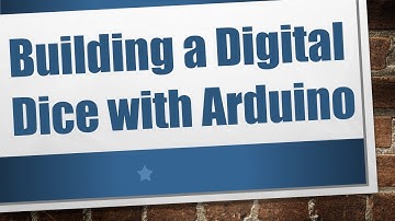 Building a Digital Dice with Arduino