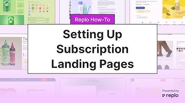 How To Set Up A Subscription Landing Page In Replo