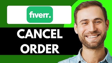 HOW TO CANCEL FIVERR ORDER (STEP BY STEP)