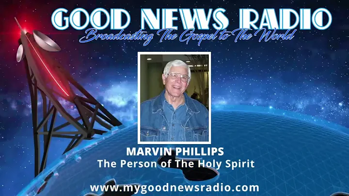 Marvin Phillips - The Person of The Holy Spirit