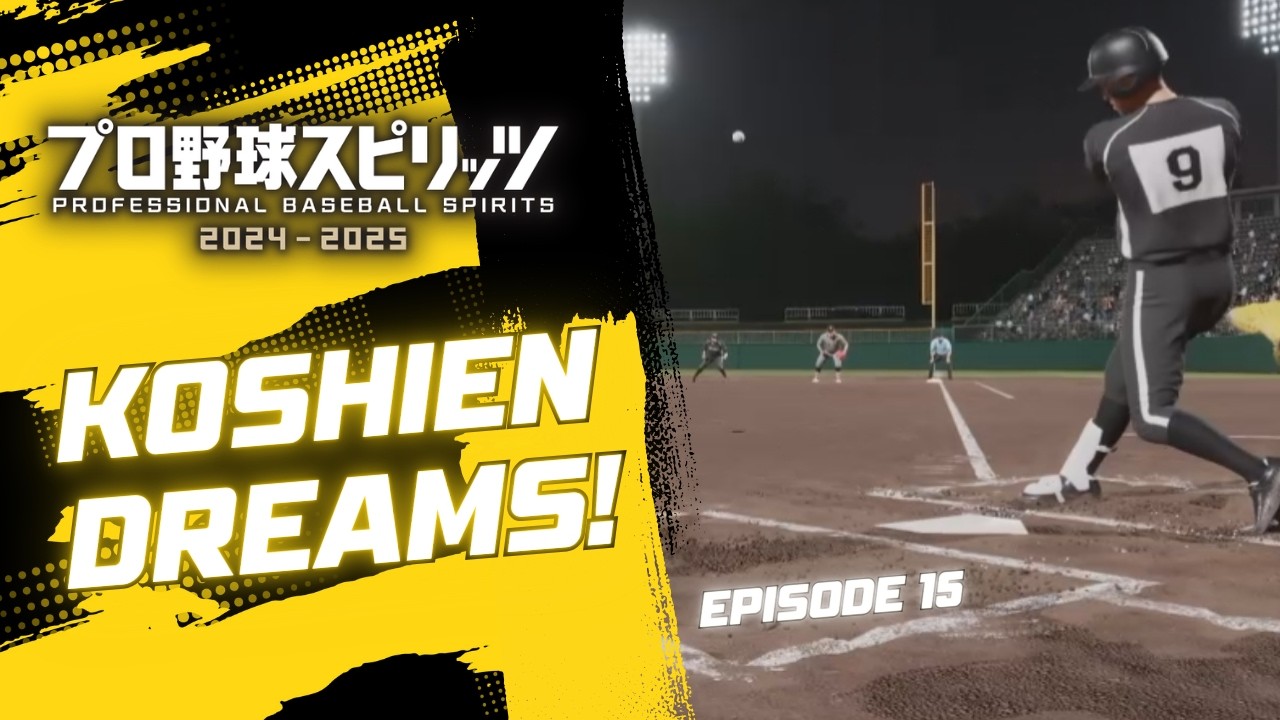 We Are So Back!!! (Episode 15)  - Professional Baseball Spirits 2024-2025