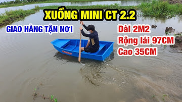 XUỒNG MINI CT 2.2 SẢN XUẤT BỞI COMPOSITE CẦN THƠ | 0987 614 604 HOẶC 0395 466 488