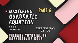QUADRATIC EQUATIONS | CHAPTER 5 | EXERCISE 5B | CONCISE MATHEMATICS | CLASS 10 | ICSE | PART 6