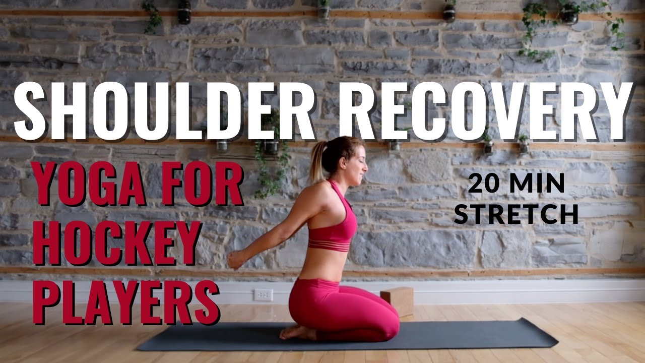 Yoga for Hockey Players Shoulder Recovery Yoga Yoga stretches for