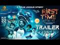 'First Time' Movie Official Trailer | Hemanth Ippalapalli | Saurabh Dhingra | AnickaVikraman | Akhil