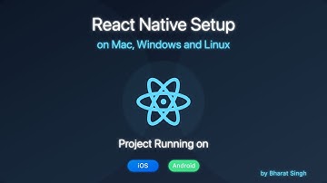 Complete React Native Setup Guide 2025 - iOS & Android Development on Mac, Windows and Linux.