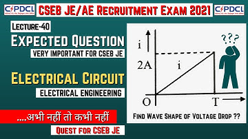 L40 - CSEB JE 2021 Expected/Important Questions with Solution | Inductor | Electrical Circuit