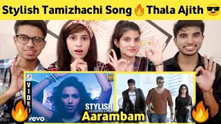 Arrambam - Stylish Thamizhachi Video | ReactionTeam | Ajith, Nayantara, Arya