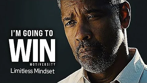 I'M GOING TO WIN - Best Motivational Speech Video (Featuring Denzel Washington)