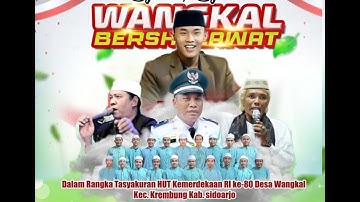WANGKAL BERSHOLAWAT Dalam rangka Tasyakuran HUT  RI ke-80   GUS ELHAM YAHYA LQ (GUS EL)-KEDIRI