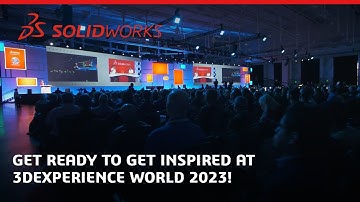 Get ready to get inspired at 3DEXPERIENCE World 2023!