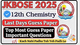 Jkbose 12Th Chemistry Guess Paper 2025 All Important Questions From Chemistry 12Th