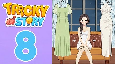 Tricky Story Level 8 Help Anna Get Dressed
