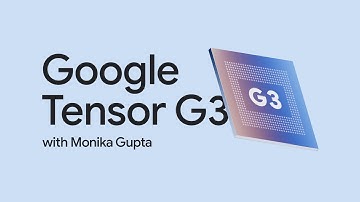 #MadeByGoogle ‘23: Google Tensor G3