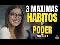 3 MAXIMAS CREA HABITOS DE PODER (Enfoque Habitos Atomicos, Entorno Social y Productividad Personal)