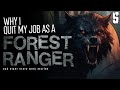 &quot;Why I Quit My Job as Forest Ranger&quot; | 5 TRUE Scary Work Stories