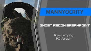 Ghost Recon Breakpoint | Base Jumping | PC Version
