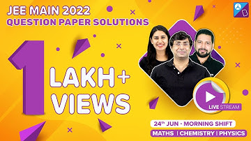 JEE Main 2022 Paper Solutions 24th June, Shift 1 | JEE Mains 2022 Question Paper with Solution