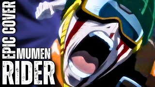 Mumen Rider One Punch Man Justice Rider Epic Rock Cover