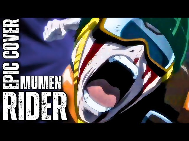 Mumen Rider ONE PUNCH MAN JUSTICE RIDER Epic Rock Cover class=