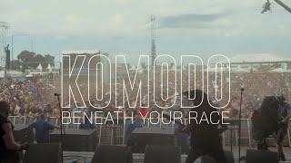 Komodo - Beneath Your Race [Official Video]