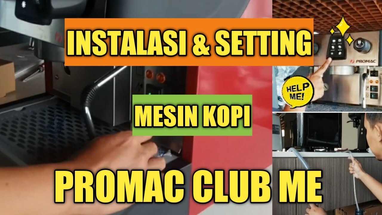 Cara Instalasi & Setting Coffee Machine Promac Club Me DT1 YouTube