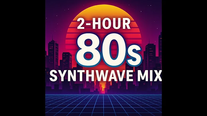 2-Hour 80s Synthwave Mix – Retro Electronic Music for Focus & Relaxation