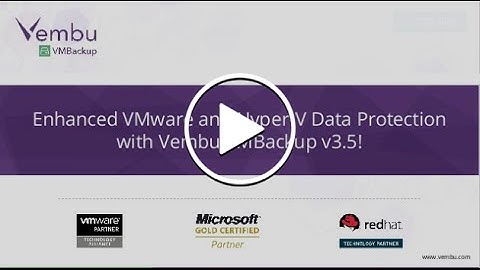 Enhanced VMware and Hyper-V Data Protection with Vembu VMBackup v3 5 !