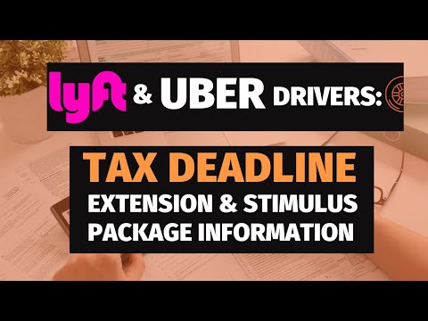 Lyft & Uber Drivers: Tax Deadline Extension & Stimulus Package Information