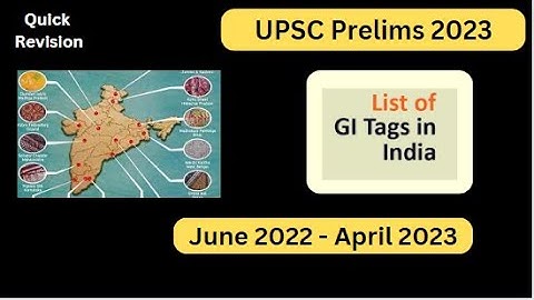 Most Expected Questions for UPSC Prelims 2023 | GI Tags in News UPSC 2023 |