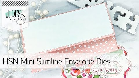 HSN Mini Slimline Envelope Dies Tutorial