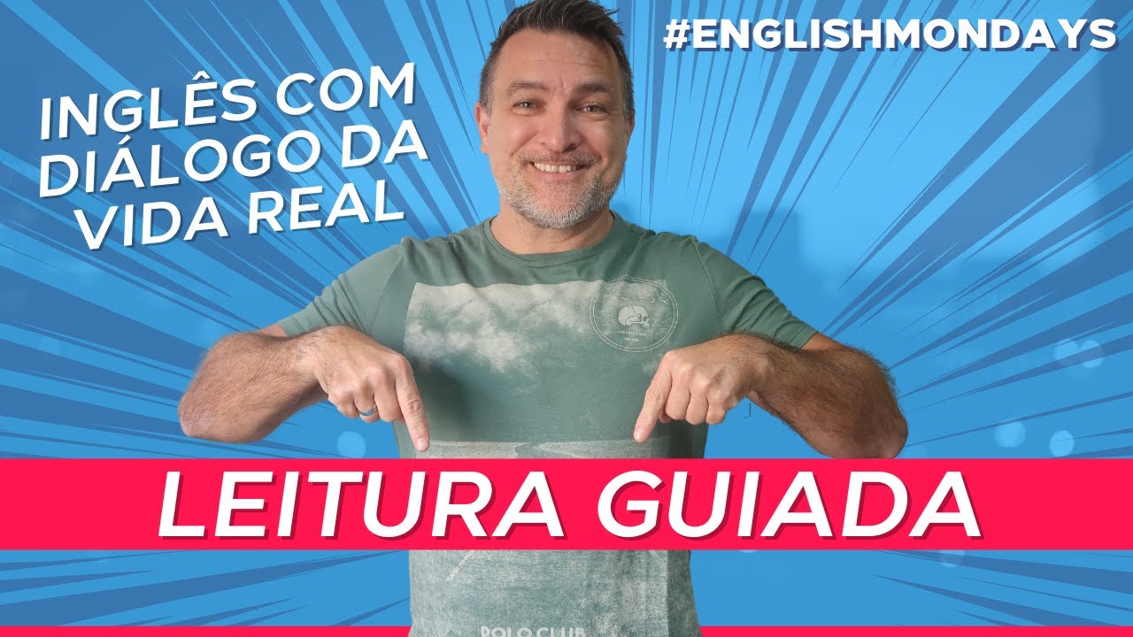 APRENDA INGLÊS COM LEITURA GUIADA