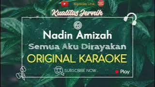 Nadin Amizah - Semua Aku Dirayakan (Karaoke Original)