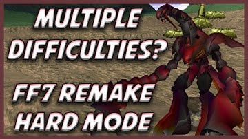 Will Final Fantasy 7 Remake Feature Multiple Difficulties?