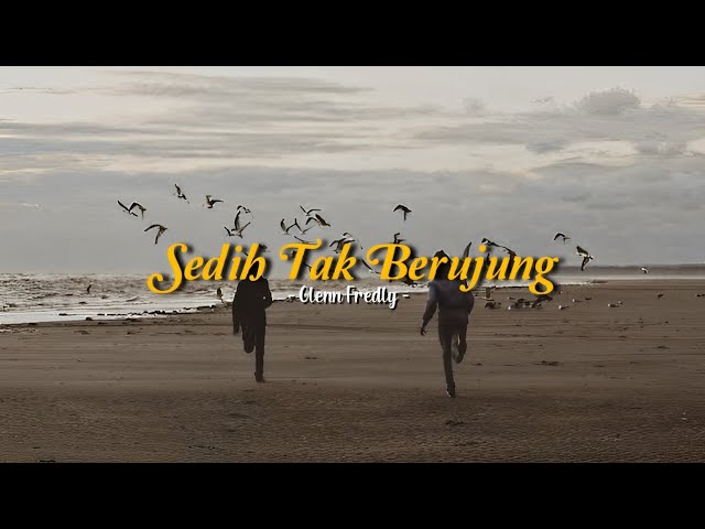 Sedih Tak Berujung - Glenn Fredly (speed up + lyrics) | TikTok Version class=