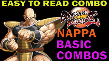 [ SEASON 4 ] DBFZ NAPPA BASIC COMBOS - EASY TO READ INPUTS - DRAGON BALL FIGHTERZ - ZEPHELA