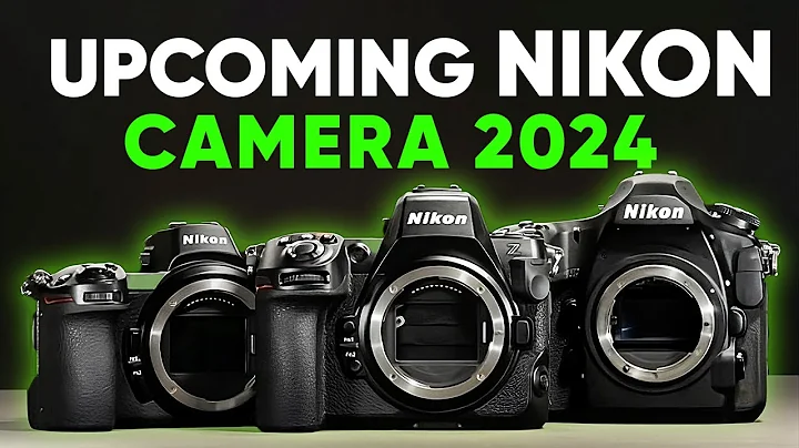 Nikon's Upcoming Camera Lineup 2024 - DayDayNews