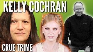KELLY COCHRAN | POSSIBLE SERIAL KILLER | CRUE TRIME | BETTER OFF RED