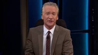 Bill Maher to Southerners: 