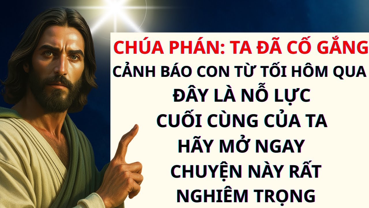 CHÚA PHÁN: TA ĐÃ CỐ GẮNG CẢNH BÁO CON TỪ TỐI HÔM QUA  HÃY MỞ NGAY, CHUYỆN NÀY RẤT NGHIÊM TRỌNG