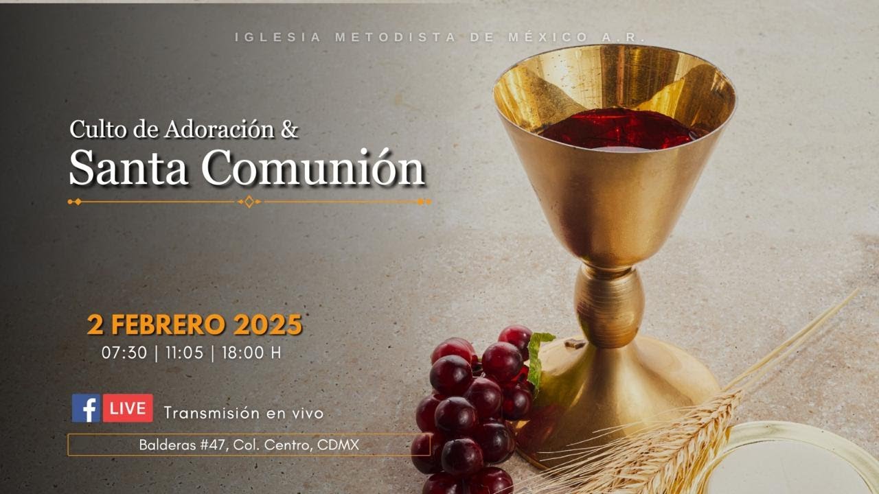 Culto de Adoración y Comunión | 2 febrero 2025 | 11:05 H - YouTube
