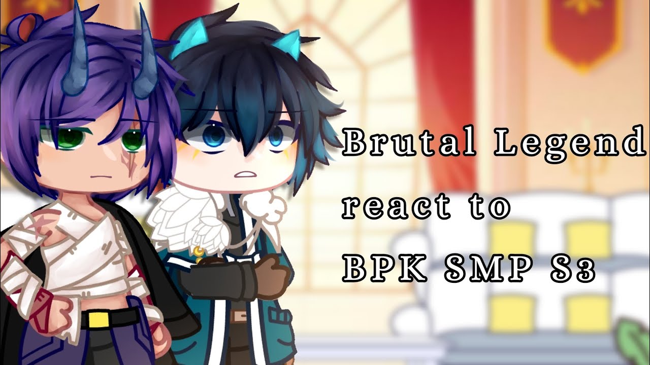 Brutal Legend react to Bapak Kau SMP S3 | Gacha Reaction