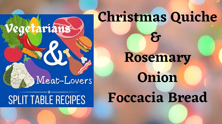 Christmas Quiche and Rosemary Onion Foccacia Bread