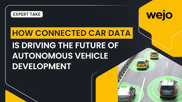 How Connected Car Data is Driving the Future of Autonomous Vehicle Development | Wejo