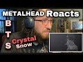 METALHEAD REACTS | BTS - CRYSTAL SNOW! ABSOLUTELY BEAUTIFUL...