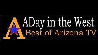 Best Of Arizona Brings You, A Day In The West