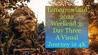 Tomorrowland 2022: Weekend 3, Day 3  A Visual Journey #4k  #tomorrowland2022