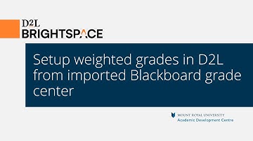 Setup weighted grades in D2L from imported Blackboard grade center