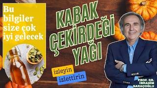 KABAK ÇEKİRDEĞİ YAĞI TÜKETMEK BAKIN NELERİ DEĞİŞTİRİYOR. #kabakçekirdeğiyağı #ibrahimsaraçoğlu