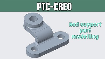 PTC-CREO beginners tutorials #3 | Rod Support